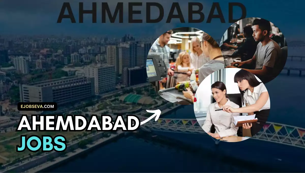 Ahmedabad Me Job Chahiye